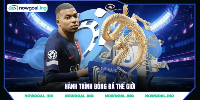 Hành trình bóng đá thế giới 