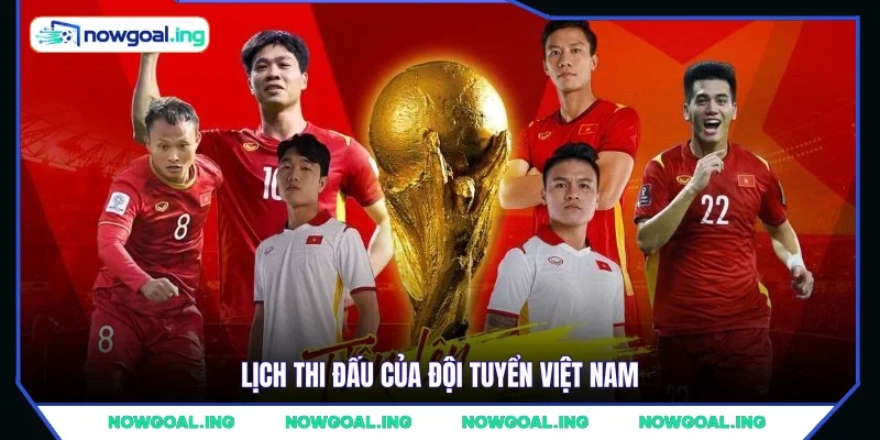 Lịch thi đấu của đội tuyển Việt Nam